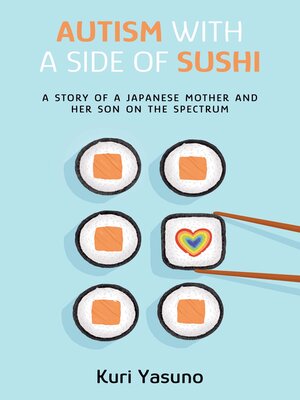 cover image of Autism with a Side of Sushi